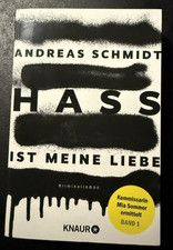 HASS ist meine LIEBE, Andreas Schmidt, Band 1 Krimi mit  Kommissarin Mia Sommer