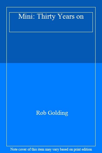 Mini: Thirty Years on By Rob Golding - Picture 1 of 1