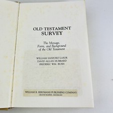 Old Testament Survey, Message, Form Background by Lasor, Hubbard, Bush (HC 1982)