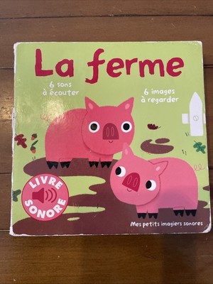La ferme: Des sons à écouter, des - Board book, by Collectif - Acceptable