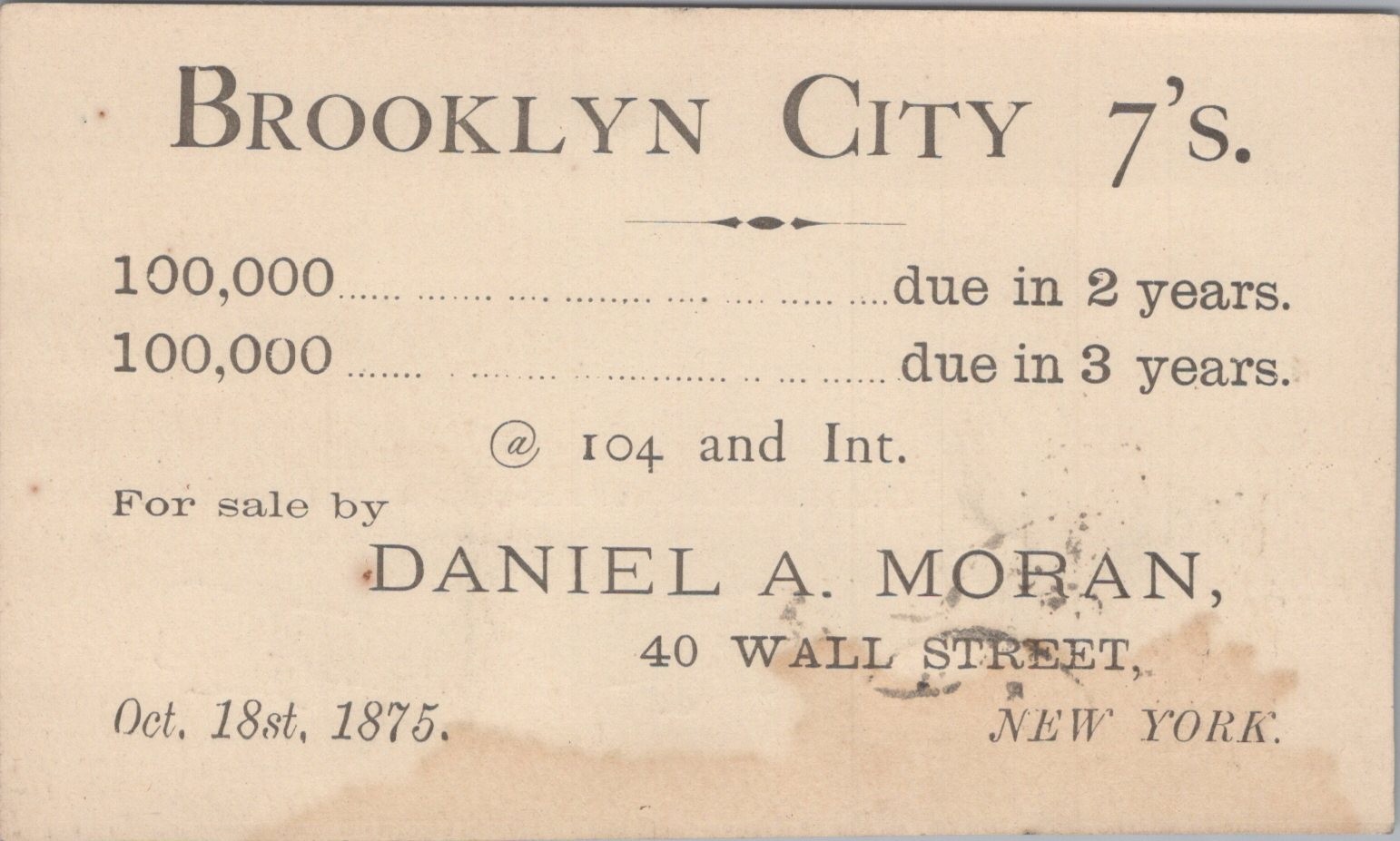 1875 Daniel A Moran New York Ny Brooklyn City 7S Municipal Bonds 40 Wall St Ad