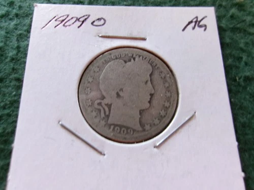 1909-O Barber .90% Silver Quarter, AG Circulated Condition, Free Shipping!