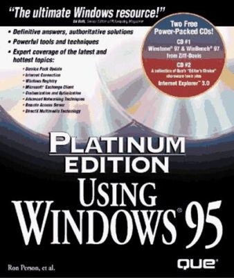 Using Windows 95 : Platinum Edition Compact Disc Ron Person