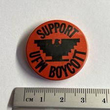 Political Pin Badge Support UFW Boycott United Farm Workers Grape Strike
