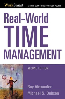 Roy Alexander (u. a.) | The Real-World Time Management | Taschenbuch | Englisch