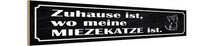 Holzschild 10X46 Cm Zuhause Wo Meine Miezekatze Ist Spruch Zitat Deko Geschenk H