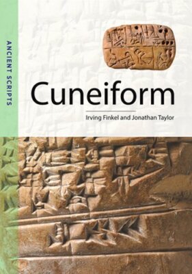 Cuneiform: Ancient Scripts by Irving Finkel: New