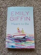 Meant to Be : A Novel by Emily Giffin (2023, Trade Paperback)