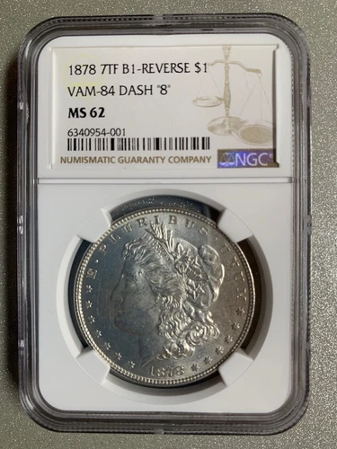 1878 Morgan Silver Dollar RARE VAM-84 NGC MS62