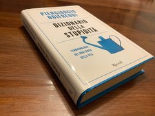 Piergiorgio ODIFREDDI "Dizionario della stupidità" Rizzoli 1a ed. 2016