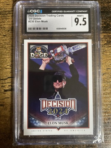 🔥2025 Decision Trading Cards Elon Musk #230 DOGE 2024 Update CGC 9.5 Mint+🔥