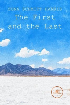 Sona Schmidt-Harris THE FIRST AND THE LAST (Taschenbuch) Build Universes