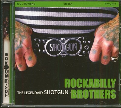 Shotgun - Rockabilly Brothers (CD) - Revival Rock & Roll/Rockabilly