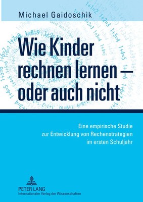 Michael Gaidoschik | Wie Kinder rechnen lernen - oder auch nicht | Buch (2010)