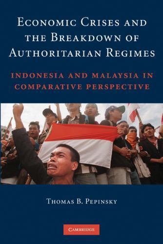 Economic Crises and the Breakdown of Authoritarian Regimes Pepinsky Paperback