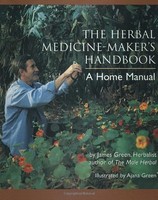 The Herbal Medicine-maker`s Handbook: A Home Manual By James Green, (paperback), on sale The Herbal Medicine-maker`s Handbook: A Home Manual By James Green, (paperback), on sale