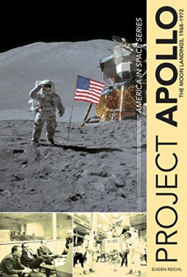 Project Apollo: The Moon Landings, 1968a1972 - Hardback NEW Reichl, Eugen 28/09/