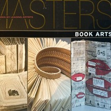 Masters: Book Arts: Major Works by Leading Artists  FREE P&P