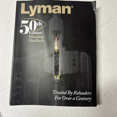 Lyman 50th Edition Reloading Handbook Thomas J. Griffin Editor 2018