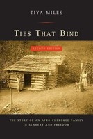 Ties That Bind Tiya Miles