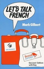 Lets Talk French 2ED, Gilbert, Mark, Used; Good Book