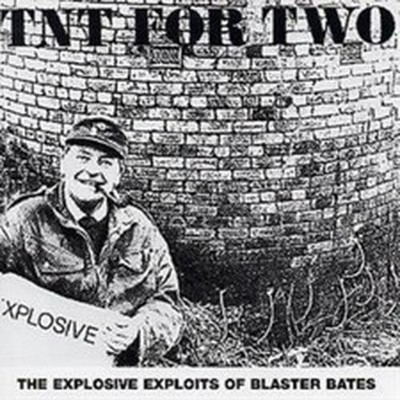 BLASTER BATES TNT FOR TWO (CD) ALBUM