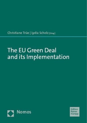 The EU Green Deal and its Implementation Christiane Trüe (u. a.) Taschenbuch