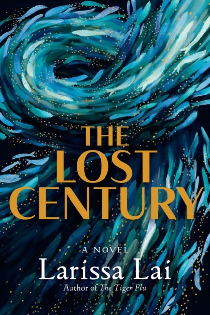 The Lost Century by Larissa Lai PAPERBACK 9781551528977