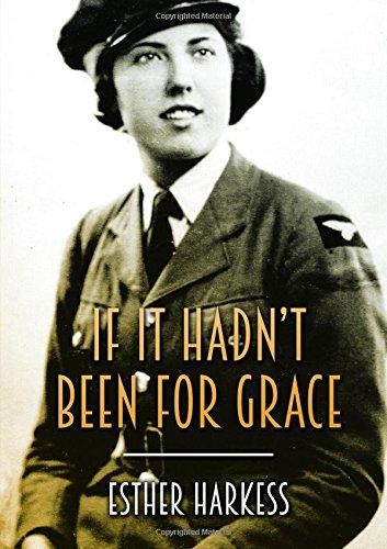If It Hadn't Been For Grace - Harkess, Esther