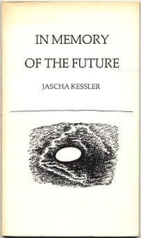 In Erinnerung an die Zukunft [Taschenbuch] Kessler, Jascha