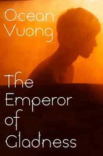 Ocean Vuong The Emperor of Gladness Paperback Fast Shipping Free Shipping USA