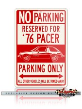 AMC Pacer X 1976 Reserved Parking Sign 8x12 Aluminum Sign - American Classic Car