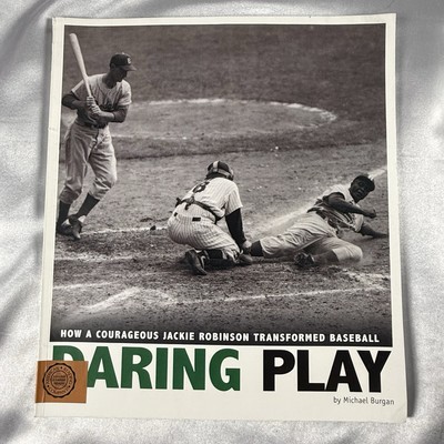 Daring Play: How a Courageous Jackie Robinson Transformed Baseball - Soft Cover