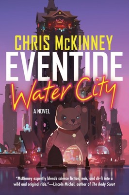 Eventide, Water City by Chris Mckinney (Hardback Book)