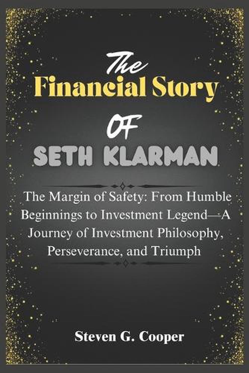 The Financial Story Of Seth Klarman: The Margin Of Safety: From Humble Beginning