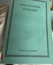 Lincolnshire Folklore Ethel Rudkin 1936 RARE BOOK customs witches devils