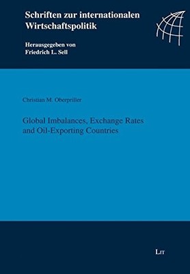 Christian M. Ob Global Imbalances, Exchange Rates and Oil-exportin (Taschenbuch)