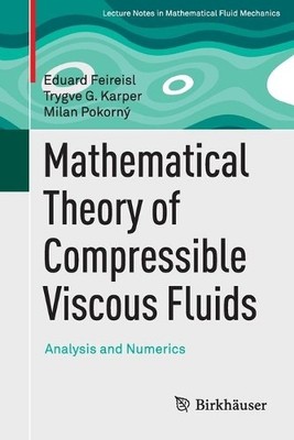 Mathematical Theory of Compressible Viscous Fluids - 9783319448343