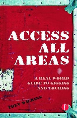 Access All Areas by Trev Wilkins - 9780240520445