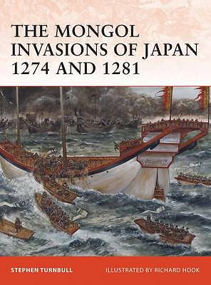 The Mongol Invasions of Japan 1274 and 1281 by Stephen Turnbull (Paperback,...