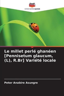 Le millet perl ghanen [Pennisetum glaucum, (L), R.Br] Varit locale by Peter Anab
