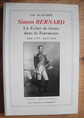 Simon Bernard, ein Geniesblitz im Aufruhr, Dole 1779, Paris 1839 - Sca