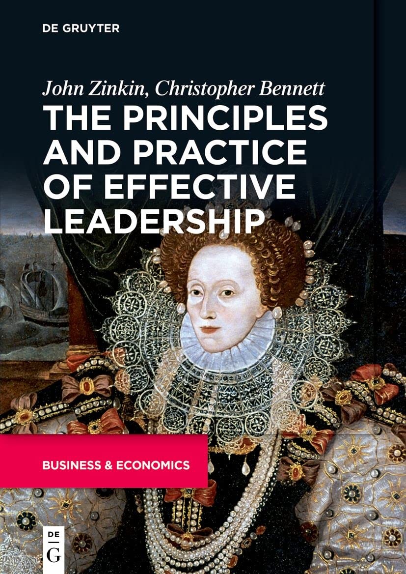 The Principles and Practice of Effective Leadership by Zinkin, Bennett New>!
