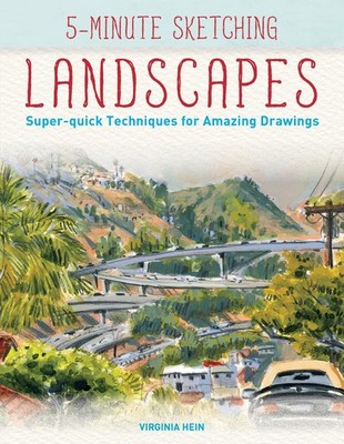 5-Minute Sketching -- Landscapes: Super-quick Techniques for Amazing Drawing...
