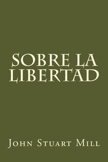 Sobre la libertad von Stuart Mill, John | Buch | Zustand sehr gut