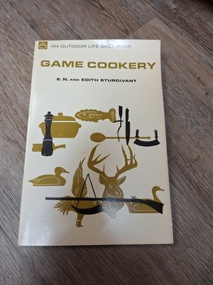 Game Cookery - E.N. And Edith Sturdivant (Paperback, 1967)