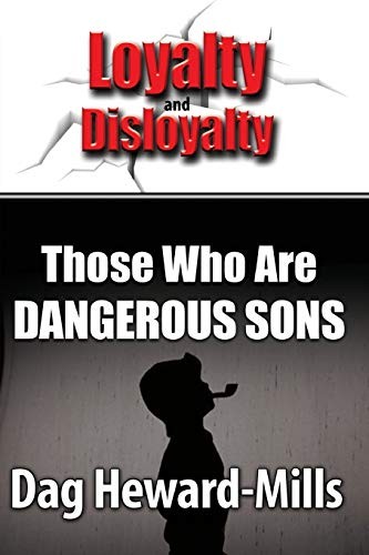 Those who are dangerous sons-Dag Heward-Mills