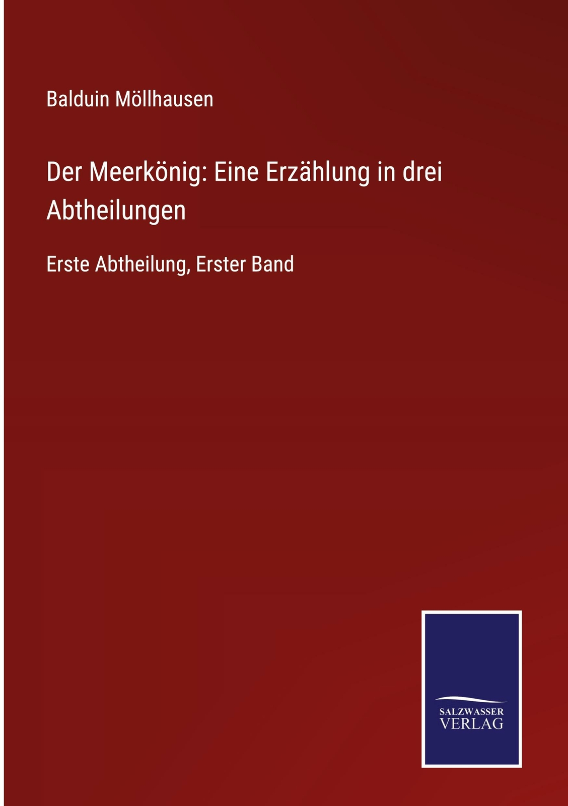 Der Meerkönig: Eine Erzählung In Drei Abtheilungen | Buch |