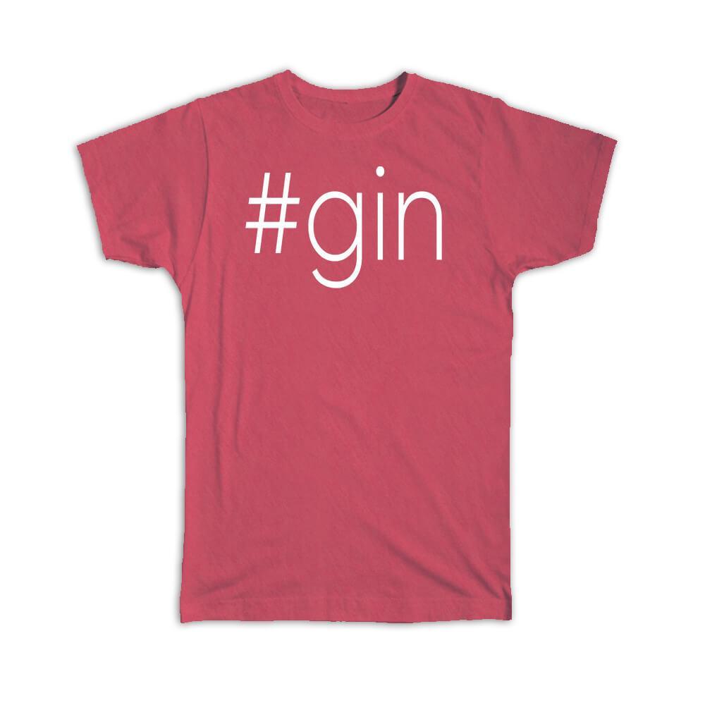 Gift T-Shirt : Hashtag Gin Hash Tag Social Media
