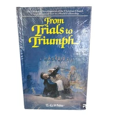 From Trials To Triumph Ellen G. White HC Pacific Press Publishing SDA New Sealed